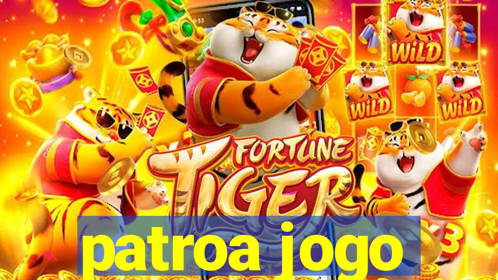 patroa jogo
